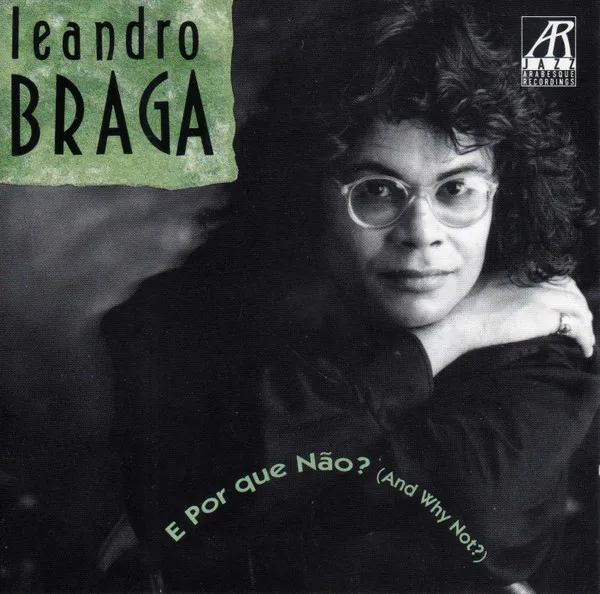 E Por Que Nao? (And Why Not?)