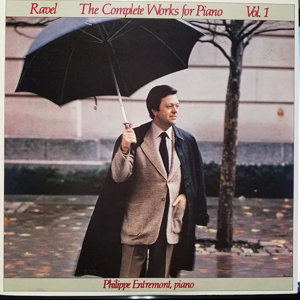 Ravel - The Complete Works for Piano, Vol. 1