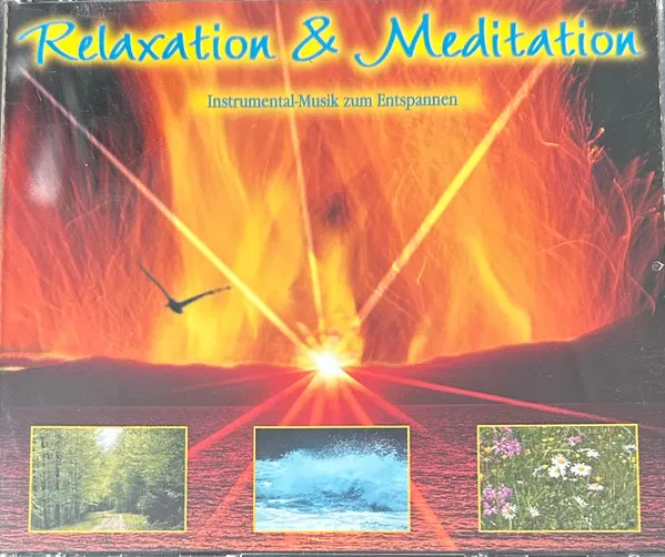 Relaxation & Meditation (Instrumental-Musik Zum Entspannen)