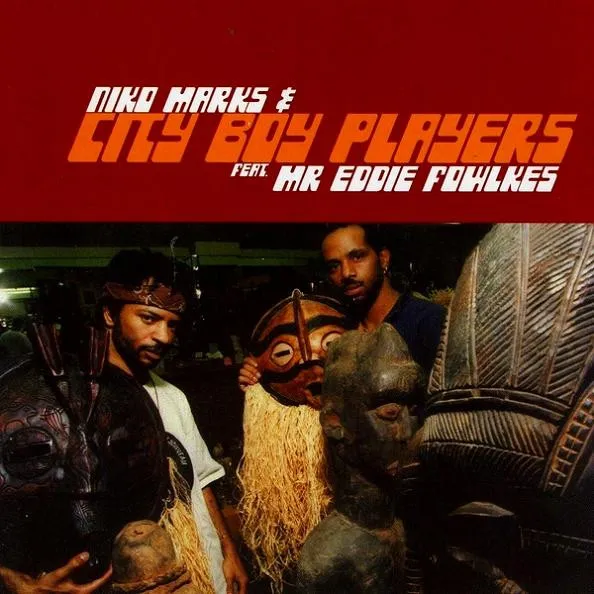 Niko Marks & City Boy Players Feat. Mr Eddie Fowlkes