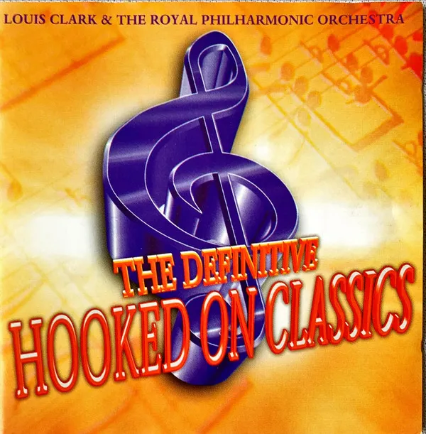 The Definitive Hooked On Classics