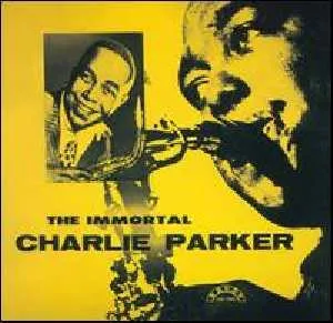 The Immortal Charlie Parker