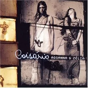 Rosanna & Zélia