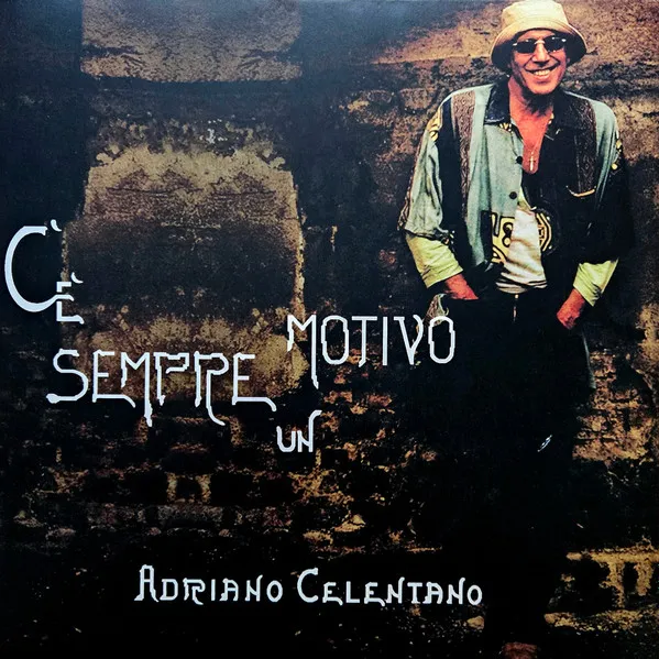 C'e Sempre Un Motivo