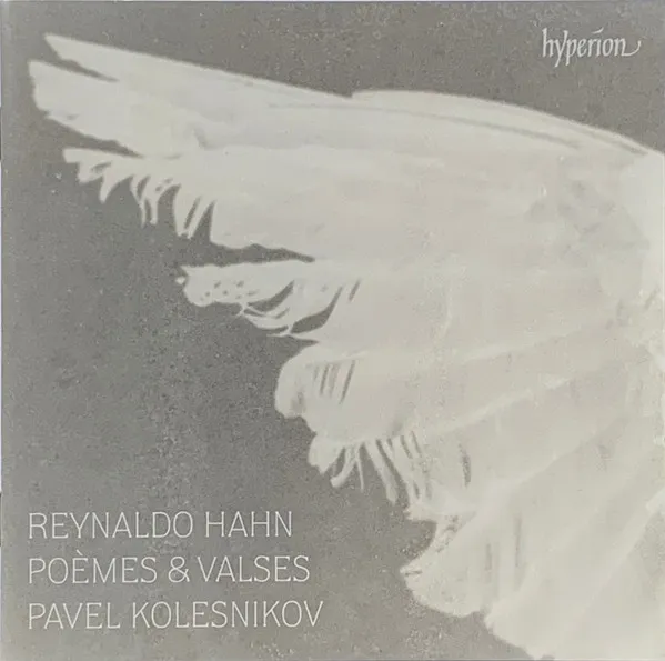 Reynaldo Hahn: Poemes & Valses