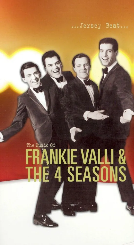 ...Jersey Beat... The Music Of Frankie Valli & The 4 Seasons