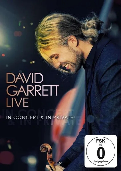 David Garrett Live: In Concert & In Private