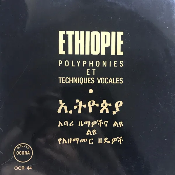 Ethiopie: Polyphonies Et Techniques Vocales