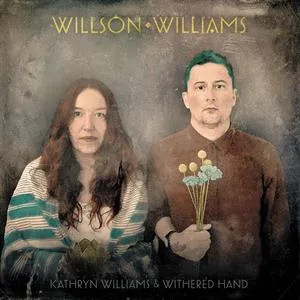 Williams, Kathryn & Withered Hand