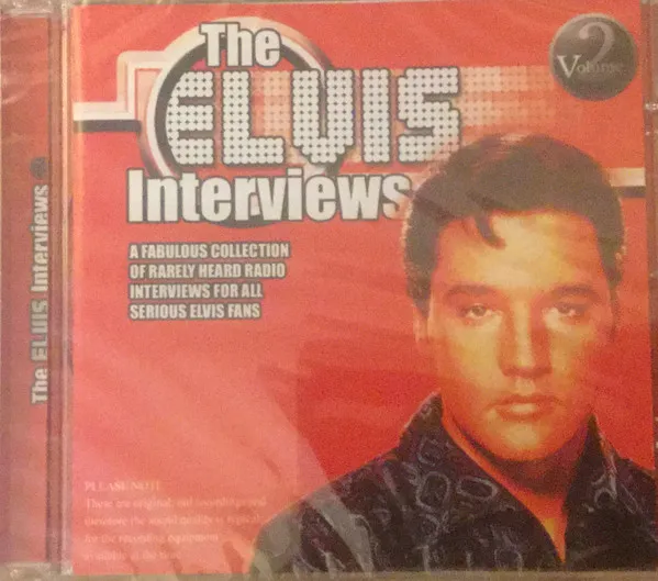 The Elvis Interviews Volume 2