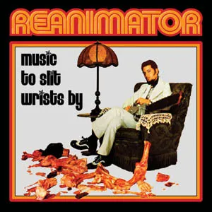 Music To Slit Writs By