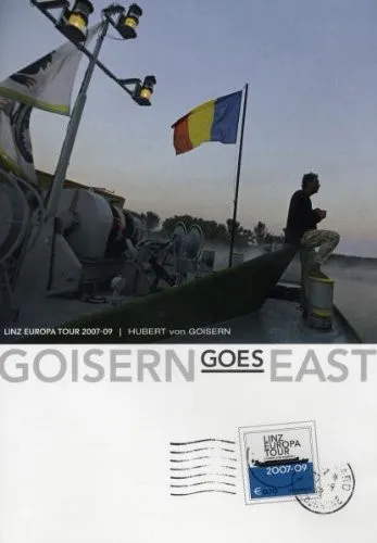 Goisern Goes East: Linz Europa Tour 2007 - 2009