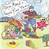 The Best Of... Alex Mahe's Good Time Train