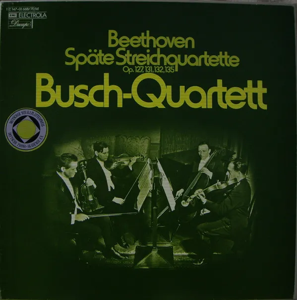 Späte Streichquartette Op. 127, 131, 132, 135