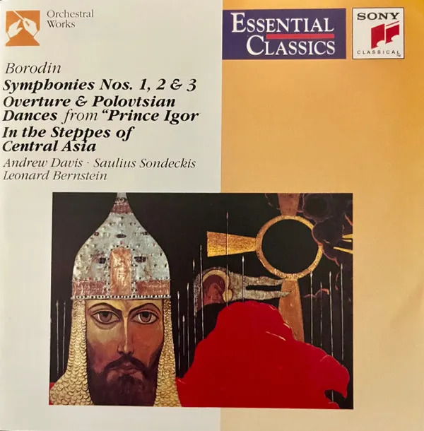 Symphonies Nos. 1,2, & 3 / In The Steppes Of Central Asia / Overture & Polovtsian Dances (from Prince Igor)