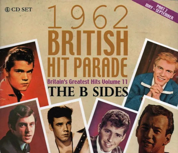 British Hit Parade 1962: Britain´s Greatest Hits Vol. 11:  The B Sides Part 2 (May - September)