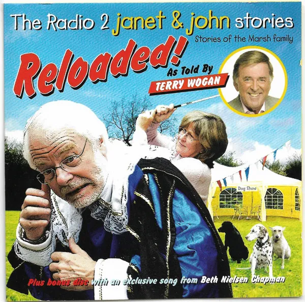 The Radio 2 Janet & John Stories Reloaded! (Stories Of The Marsh Family)