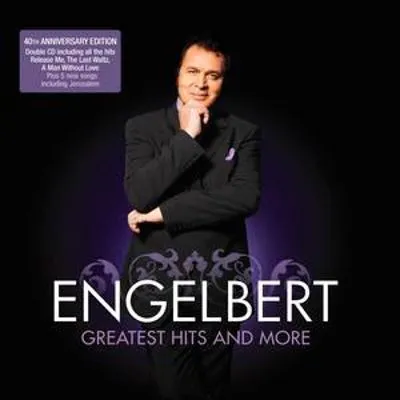 Engelbert Greatest Hits And More