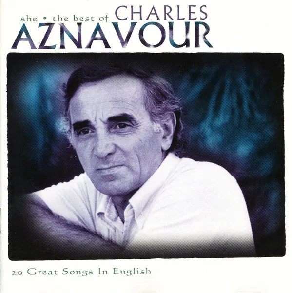 She. The Best Of Charles Aznavour