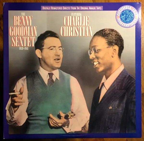 The Benny Goodman Sextet Featuring Charlie Christian: 1939-41