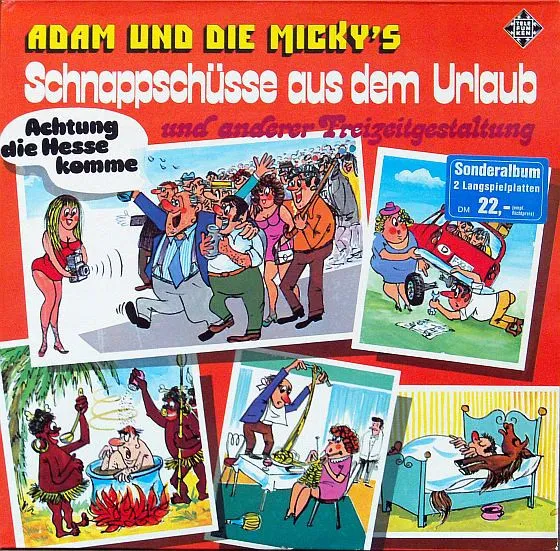 Achtung Die Hesse Komme! / Schnappschüsse Aus Dem Urlaub Und Anderer Freizeitgestaltung