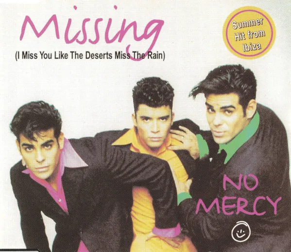 Missing (I Miss You Like The Deserts Miss The Rain)