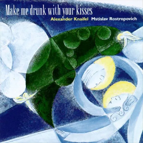 Make Me Drunk With Your Kisses
