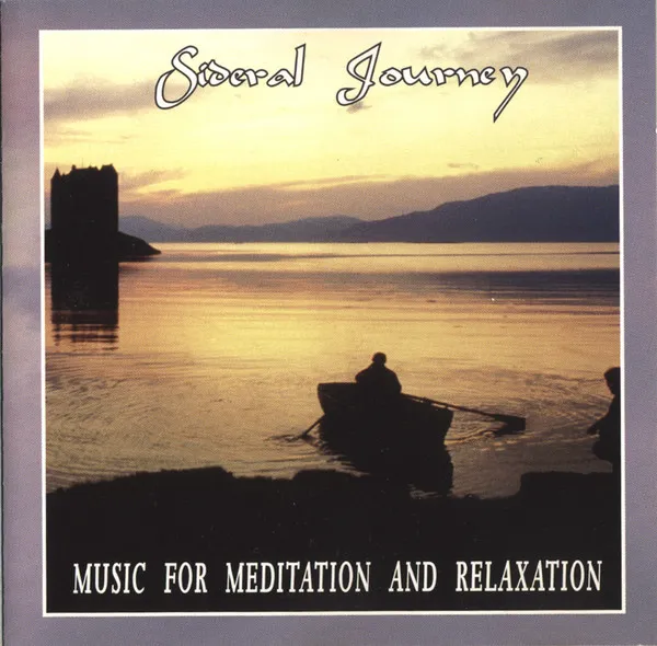 Sideral Journey - Music For Meditation And Relaxation