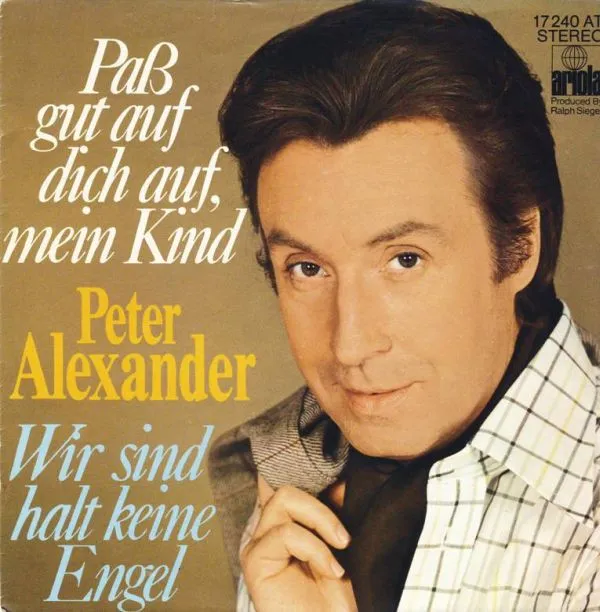 Paß Gut Auf Dich Auf, Mein Kind / Wir Sind Halt Keine Engel