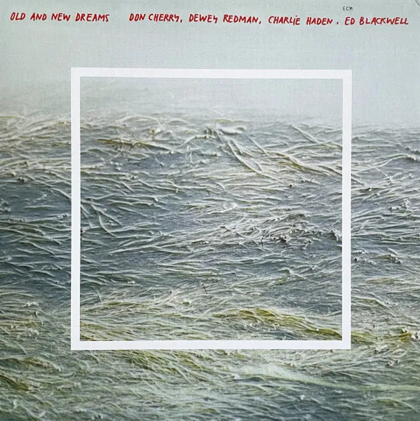 Old & New Dreams (ECM Luminessence Series)