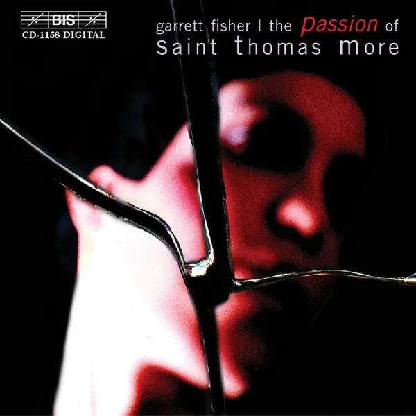 The Passion of St.Thomas Moore