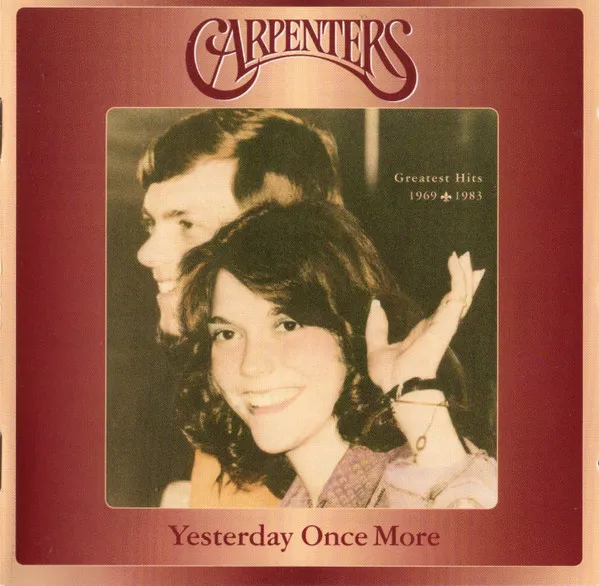 Yesterday Once More (Greatest Hits 1969 - 1983)
