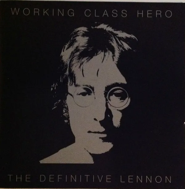 Working Class Hero - The Definitive Lennon