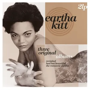 Three Original Albums: Revisited / Bad But Beautiful / The Romantic Eartha