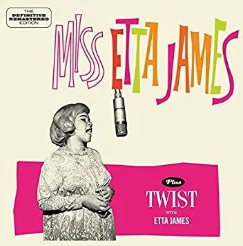 Miss Etta James/Twist With Etta James