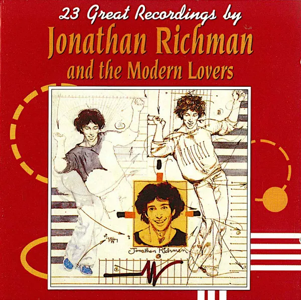 23 Great Recordings By Jonathan Richman And The Modern Lovers