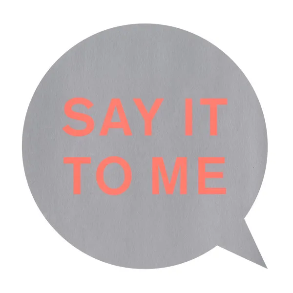 Say It To Me