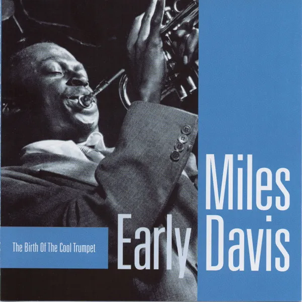 Early Davis (The Birth Of The Cool Trumpet)