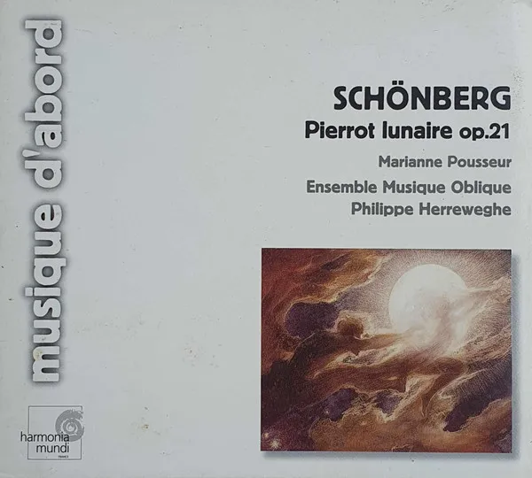 Pierrot Lunaire Op.21 / Erste Kammersymphonie, Op.9