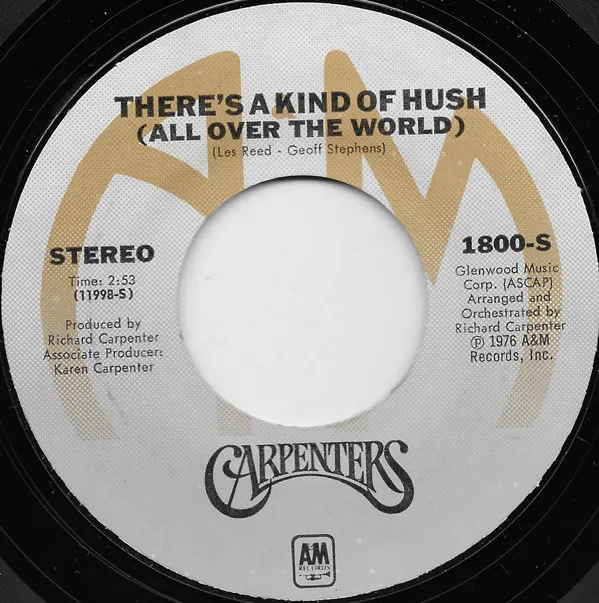 There's A Kind Of Hush (All Over The World)