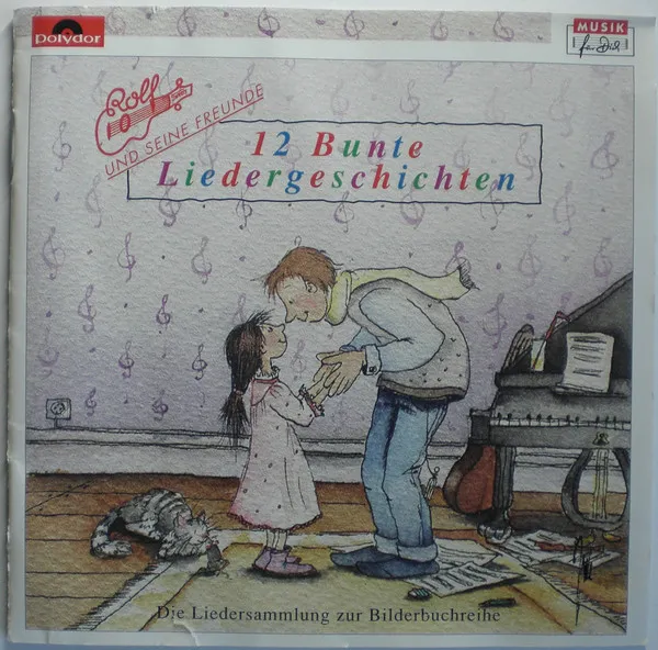 12 Bunte Liedergeschichten - Die Liedersammlung Zur Bilderbuchreihe