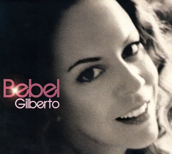 Bebel Gilberto