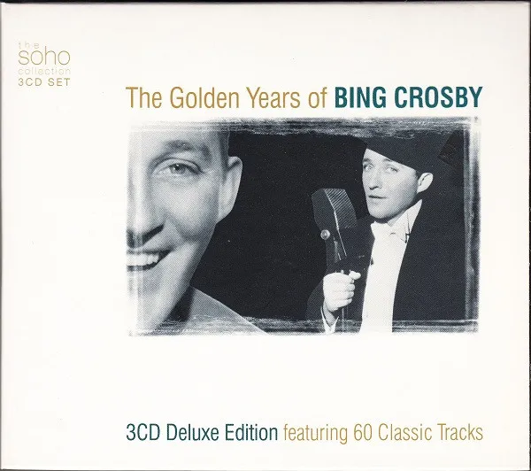 The Golden Years Of Bing Crosby