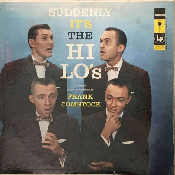 Suddenly It's The Hi-Lo's