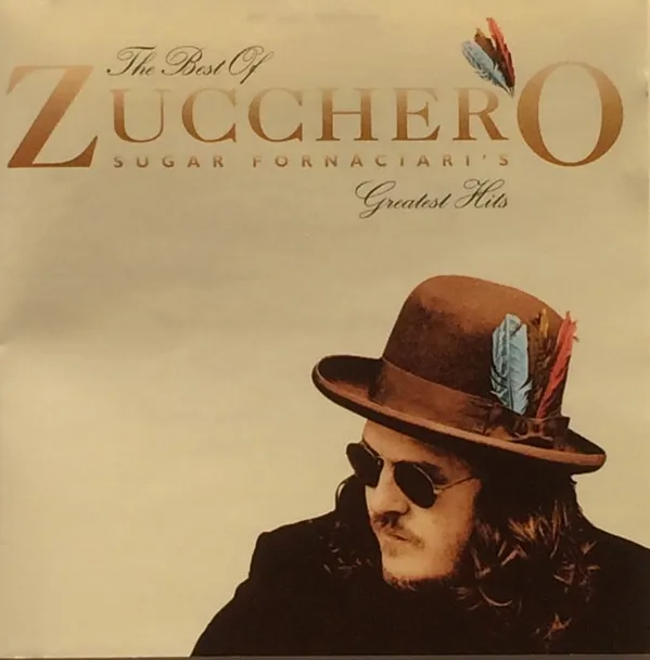 The Best Of Zucchero Sugar Fornaciari's Greatest Hits