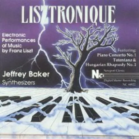 Lisztronique (Electronic Performances Of Music By Franz Liszt)