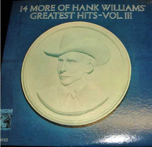 14 More Of Hank Williams' Greatest Hits Vol. III