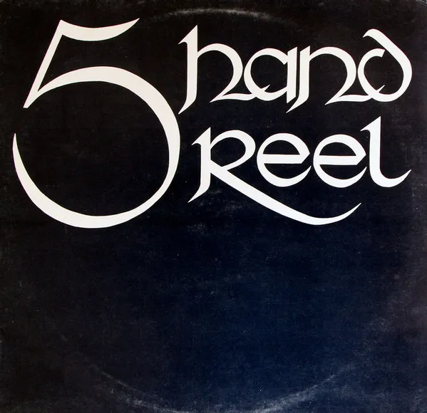 Five Hand Reel