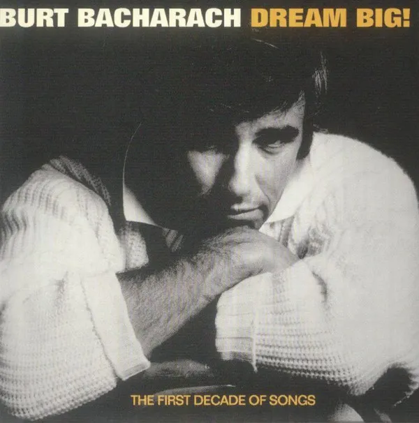 Dream Big! (The First Decade Of Songs)