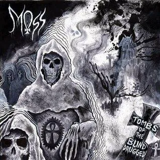 Tombs Of The Blind Drugged